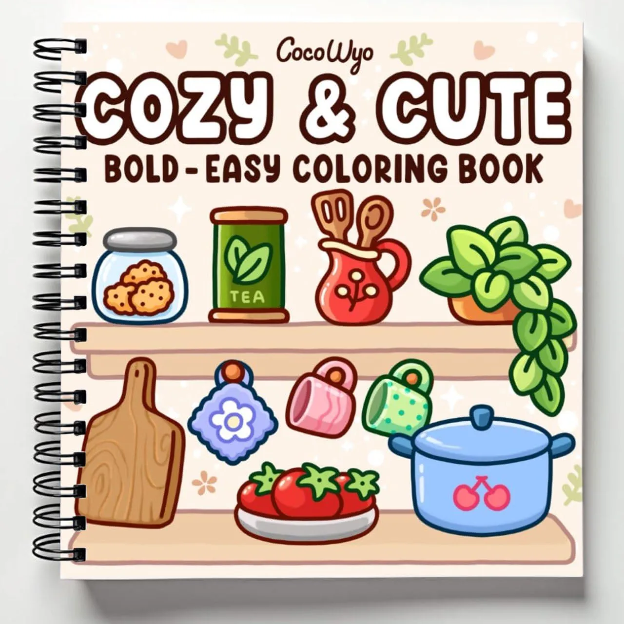 Rebound edition of Cozy & Cute: Coloring Book for Adults and Teens, Bold and Easy Designs for Relaxation with Hygge Inspirations (Bold & Easy Coloring) — spiral binding by Spindory