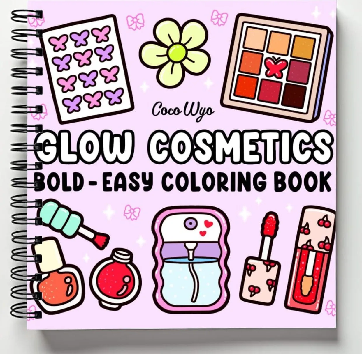 Rebound edition of Glow Cosmetics: Coloring Book for Adults and Kids, Bold and Easy, Simple and Big Designs for Relaxation Featuring Cosmetic Items, Makeup, and Skincare Products (Bold & Easy Coloring) — spiral binding by Spindory