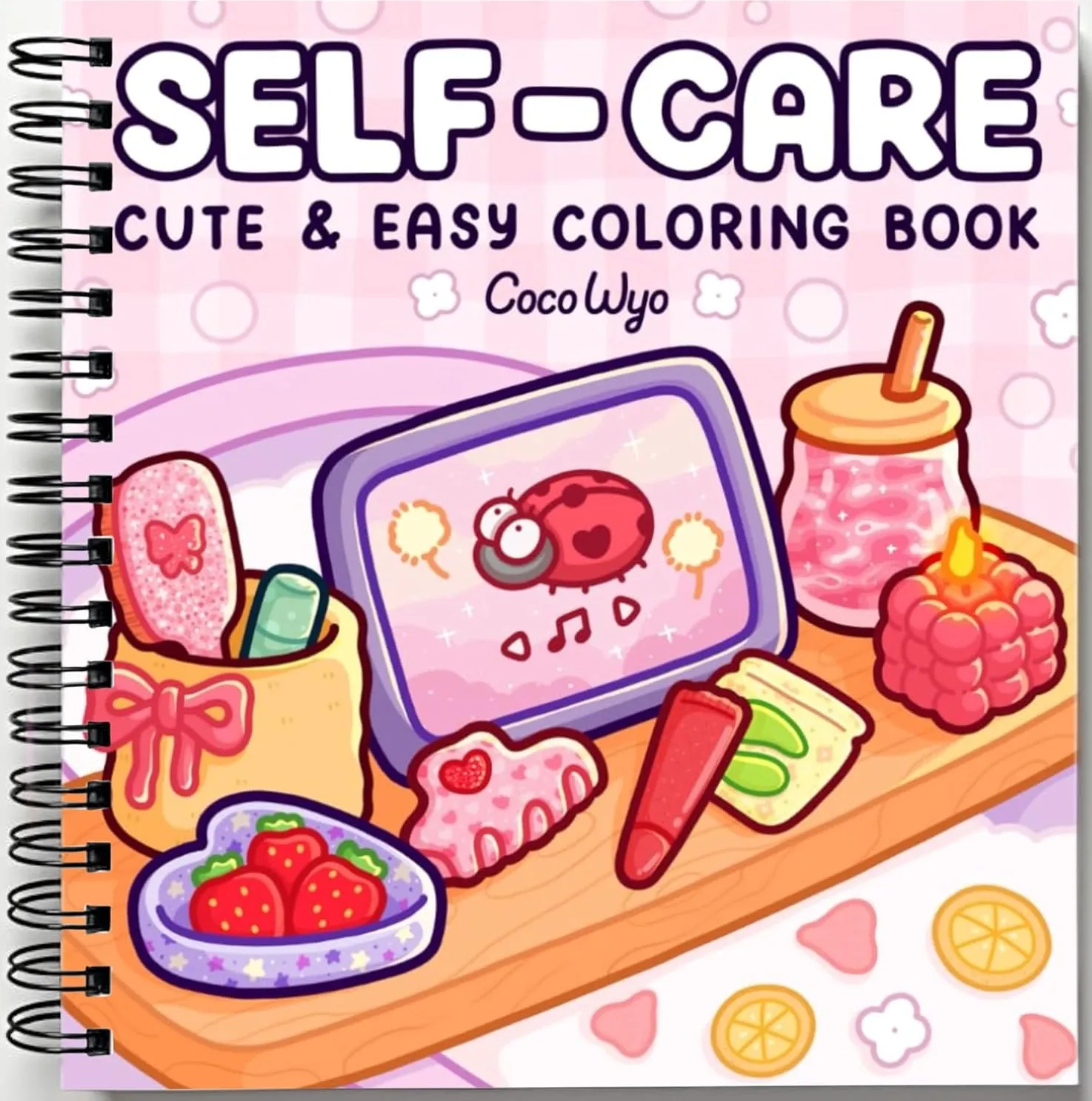 Rebound edition of Self-Care: Relaxing Coloring Book for Girls and Adults with Cute and Easy Illustrations — spiral binding by Spindory